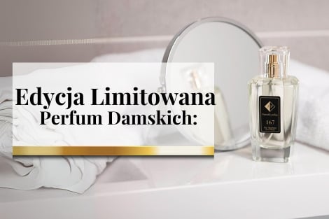 Edycja Limitowana Perfum Damskich: Najlepsze Zapachy, Które Musisz Poznać